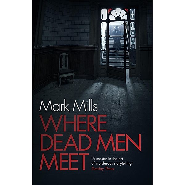 Where Dead Men Meet, Mark Mills