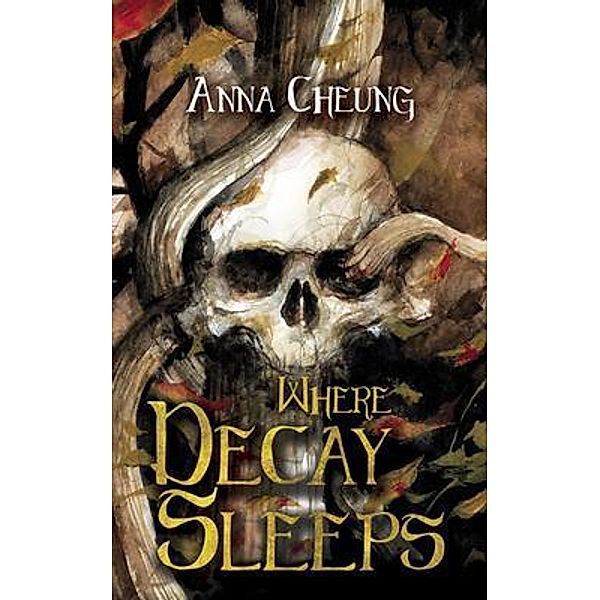 Where Decay Sleeps, Anna Cheung