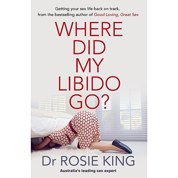 Where Did My Libido Go? / Puffin Classics, Rosie King