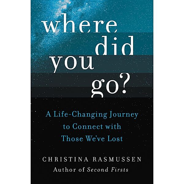 Where Did You Go?, Christina Rasmussen