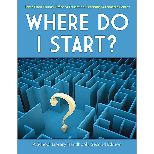 Where Do I Start?, Santa Clara County Office of Education