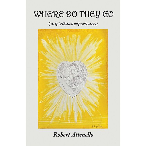 Where Do They Go, Robert Attenello