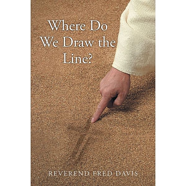 Where Do We Draw the Line?, Reverend Fred Davis