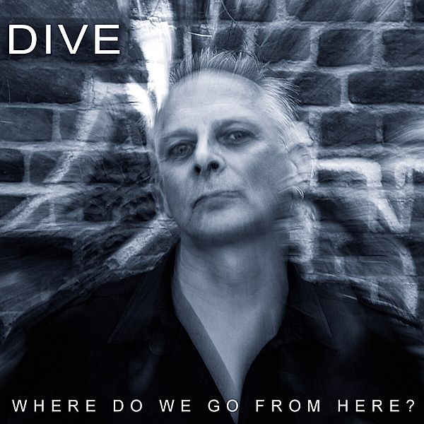 Where Do We Go From Here?, Dive