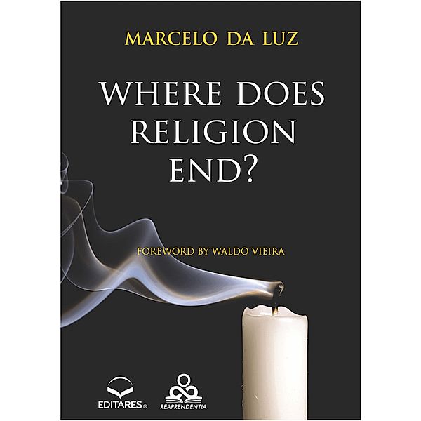 Where does  religion end?, Marcelo Da Luz