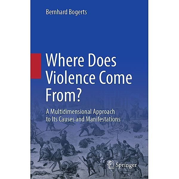 Where Does Violence Come From?, Bernhard Bogerts