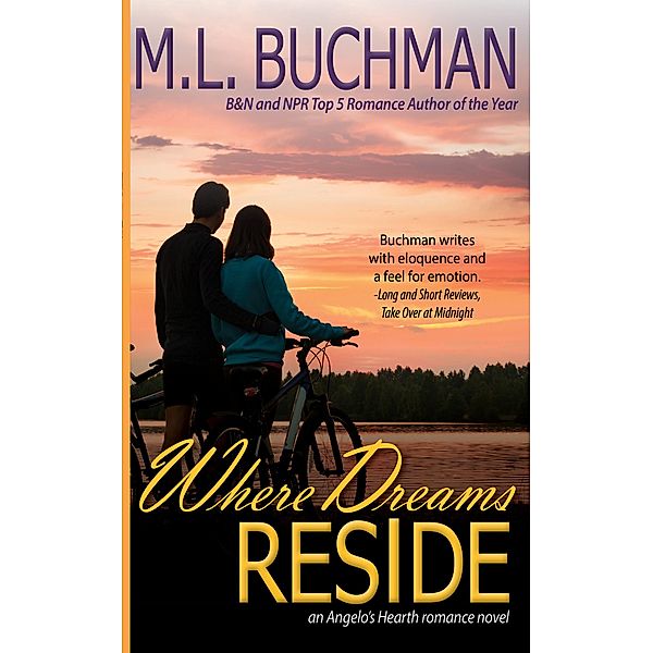 Where Dreams Reside, M. L. Buchman