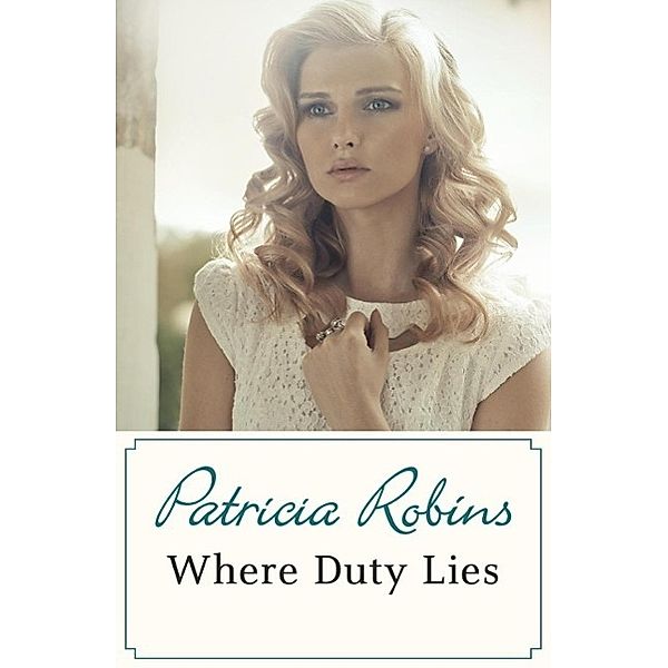 Where Duty Lies, Patricia Robins