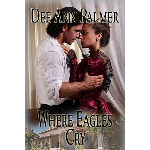 Where Eagles Cry / Dee Ann Palmer, Dee Ann Palmer