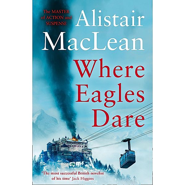 Where Eagles Dare, Alistair MacLean