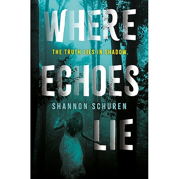 Where Echoes Lie, Shannon Schuren