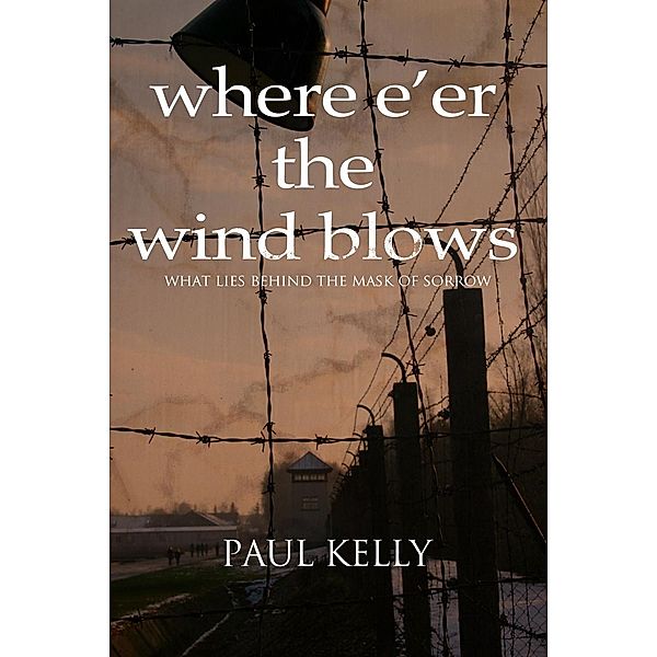 Where E'er the Wind Blows / Andrews UK, Paul Kelly