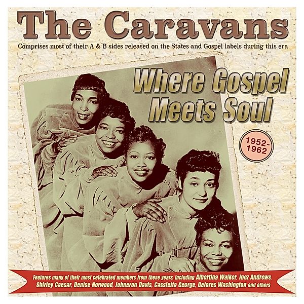Where Gospel Meets Soul-The Caravans 1952-62, Caravans