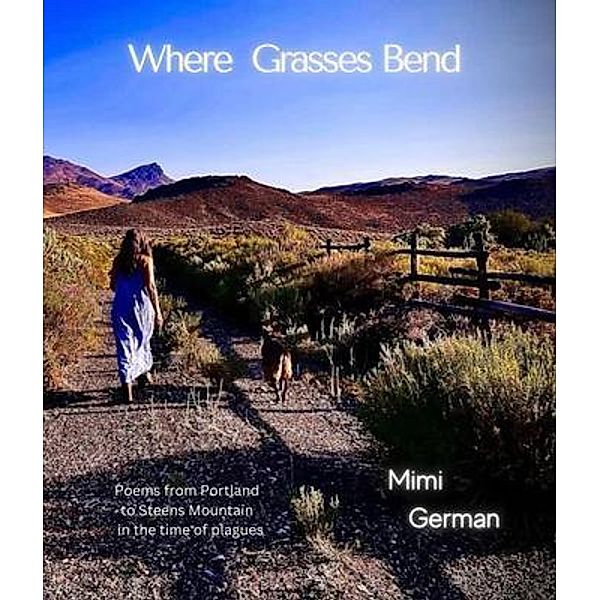 Where Grasses Bend, Mimi German