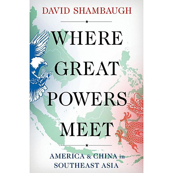 Where Great Powers Meet, David Shambaugh
