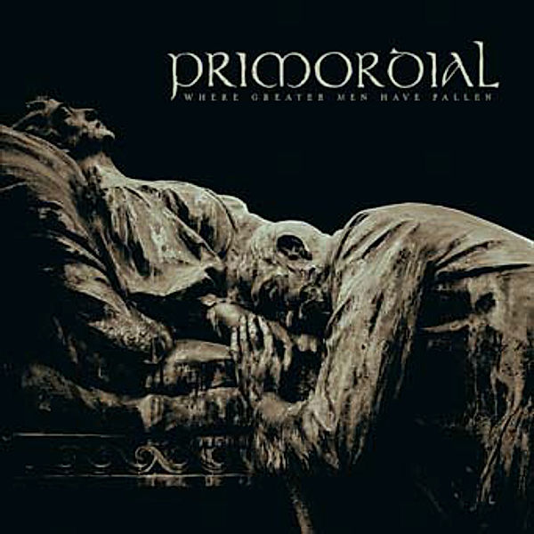 Where Greater Men Have Fallen, Primordial