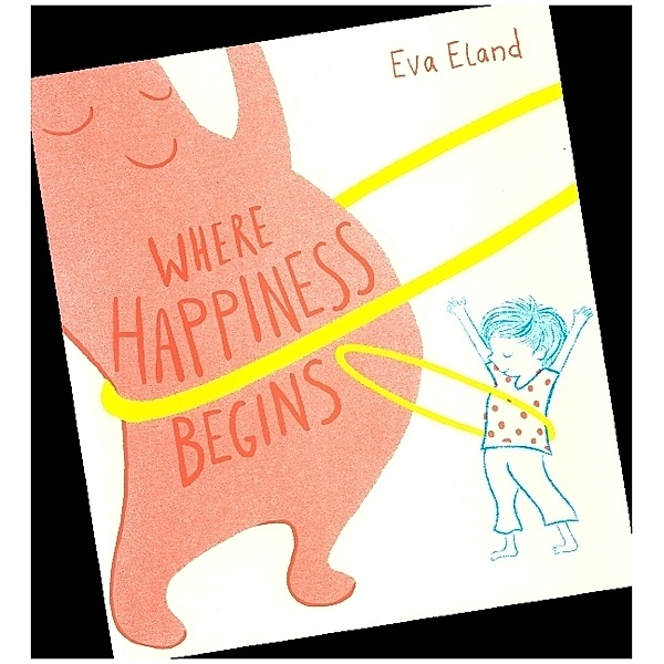 Where Happiness Begins, Eva Eland