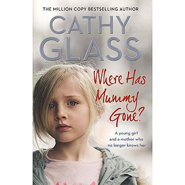 Where Has Mummy Gone?, Cathy Glass