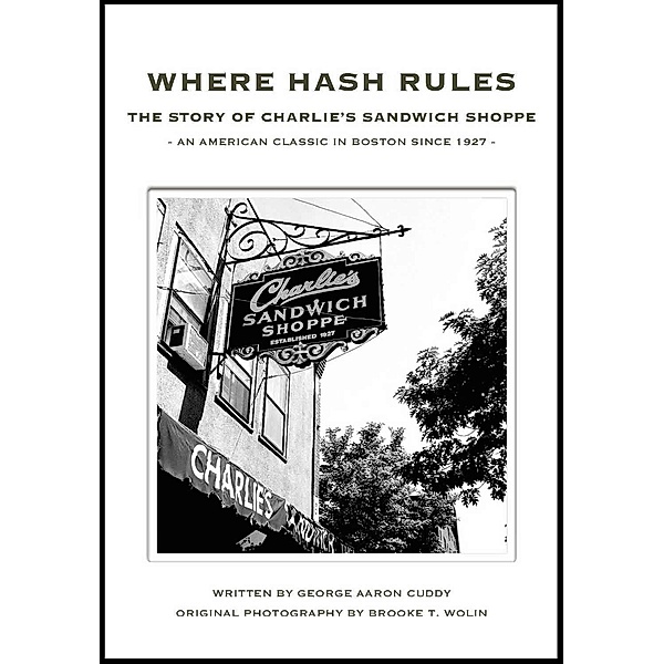 Where Hash Rules, George Aaron Cuddy