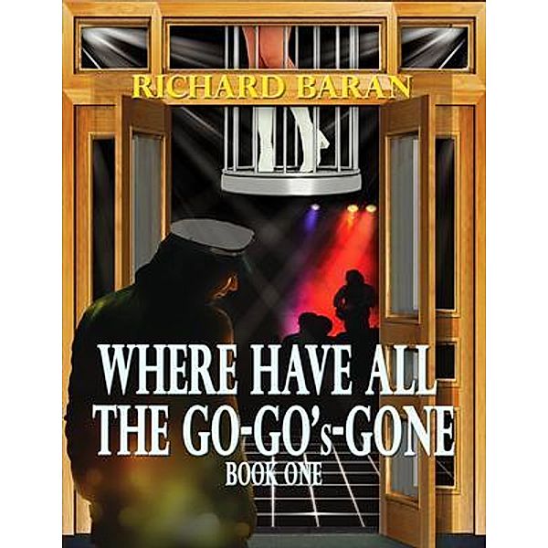 Where Have All the Go-Go's Gone?, Richard Baran