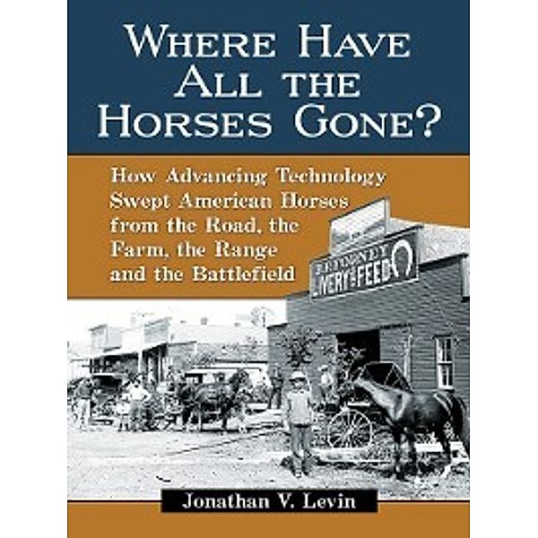 Where Have All the Horses Gone?, Jonathan V. Levin