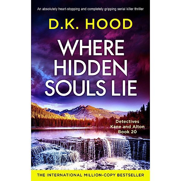 Where Hidden Souls Lie / Detectives Kane and Alton Bd.20, D. K. Hood