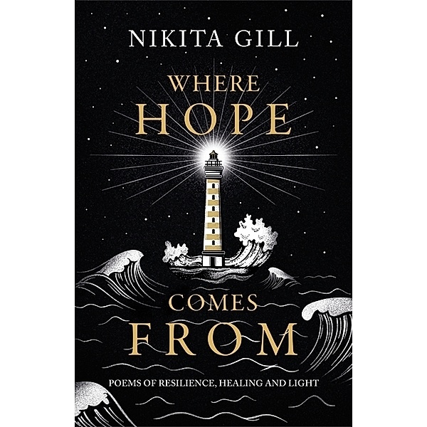 Where Hope Comes From, Nikita Gill