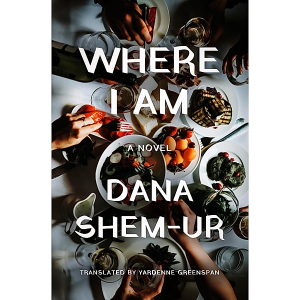 Where I Am, Dana Shem-Ur