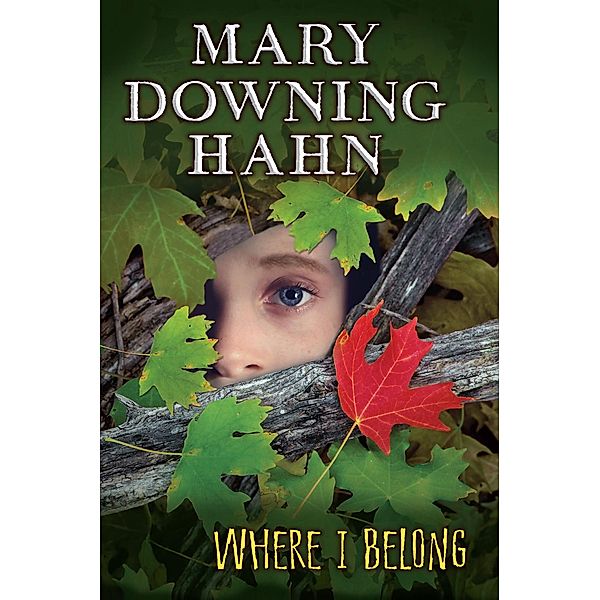 Where I Belong / Clarion Books, Mary Downing Hahn
