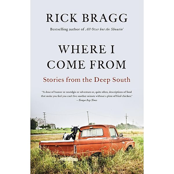 Where I Come From, Rick Bragg