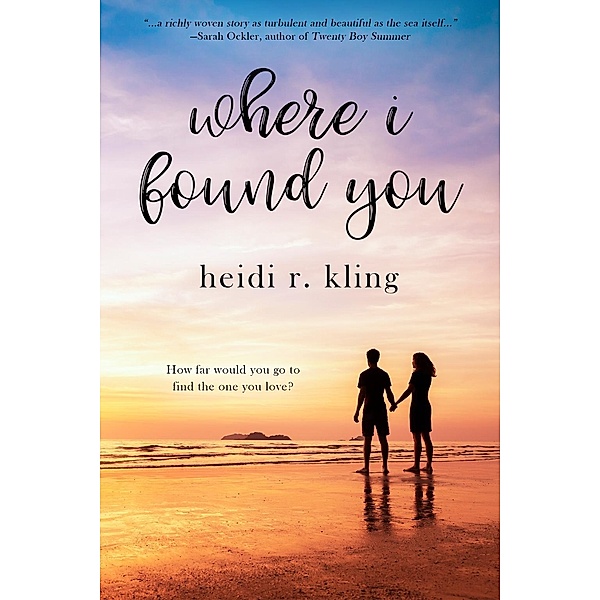 Where I Found You / Sea Bd.1, Heidi R. Kling