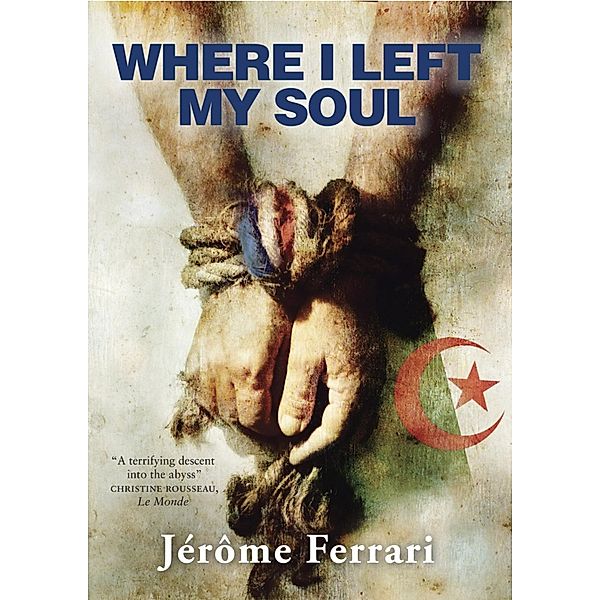 Where I Left My Soul, Jérôme Ferrari