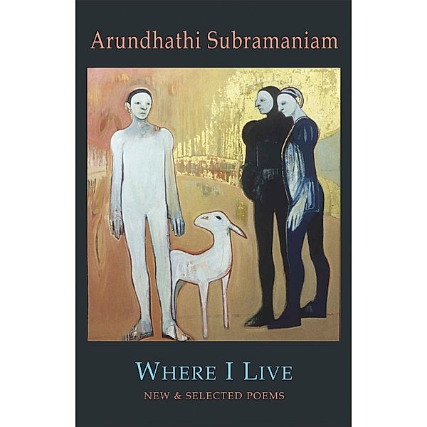 Where I Live, Arundhathi Subramaniam
