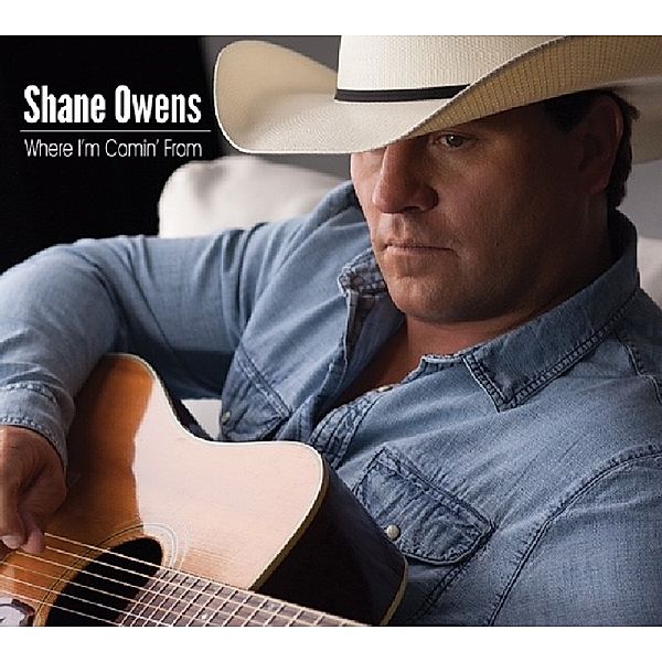 Where I'm Comin' From, Shane Owens