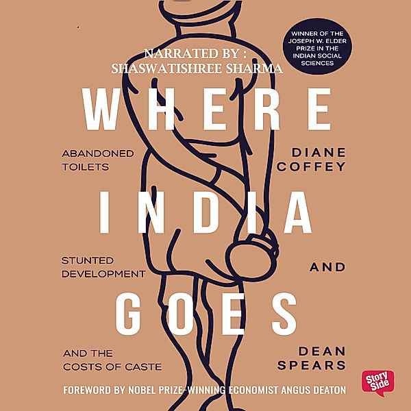 Where India Goes, Diane Coffey, Dean Spears