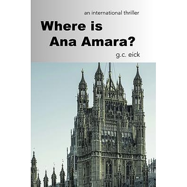 Where is Ana Amara?, G. C. Eick