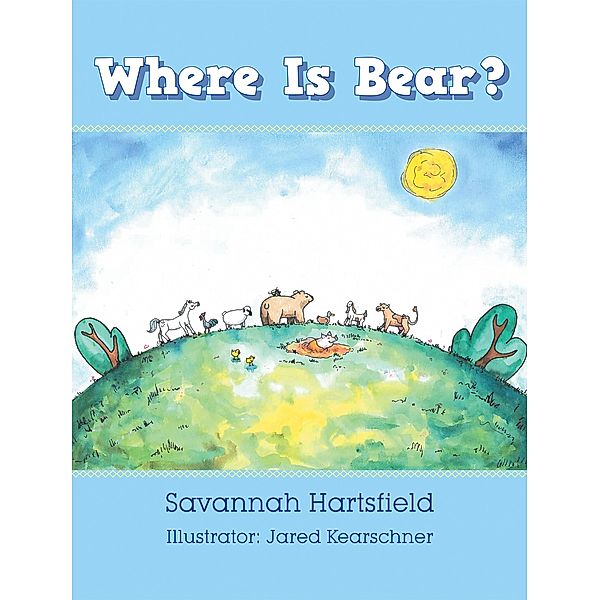 Where Is Bear?, Savannah Hartsfield