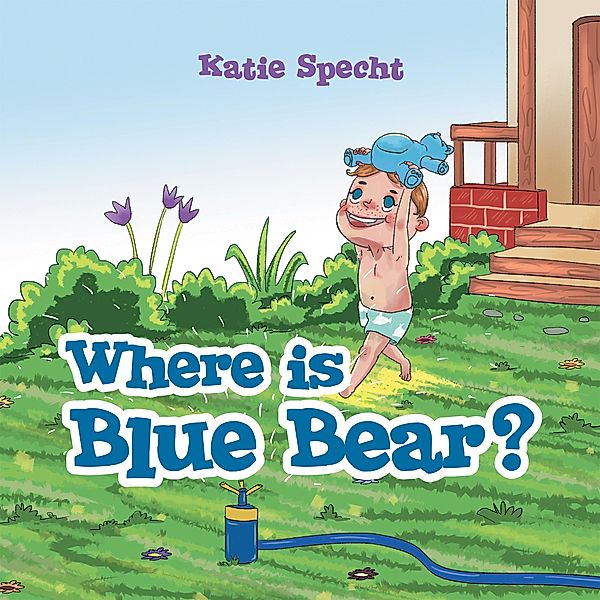 Where Is Blue Bear?, Katie Specht