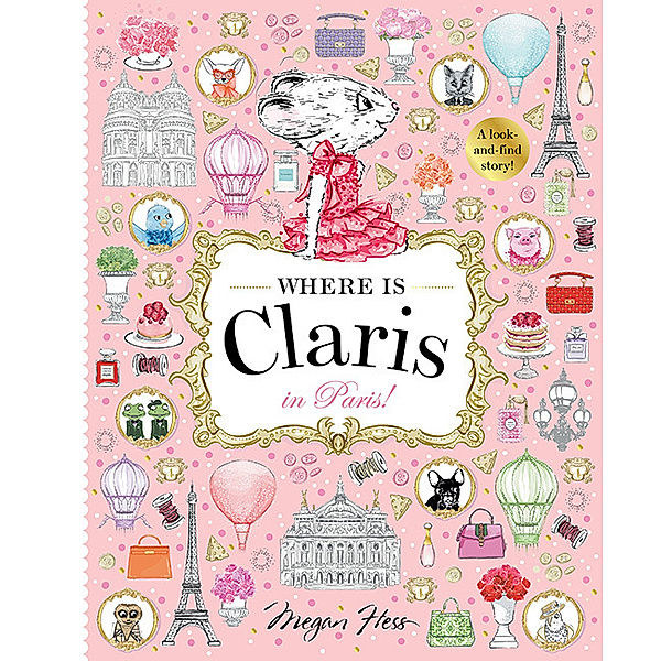 Where is Claris in Paris!, Megan Hess