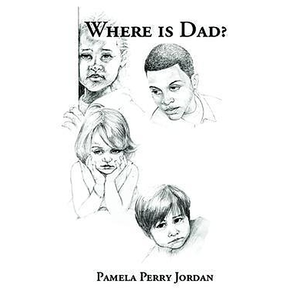 Where is Dad?, Pamela Perry Jordan