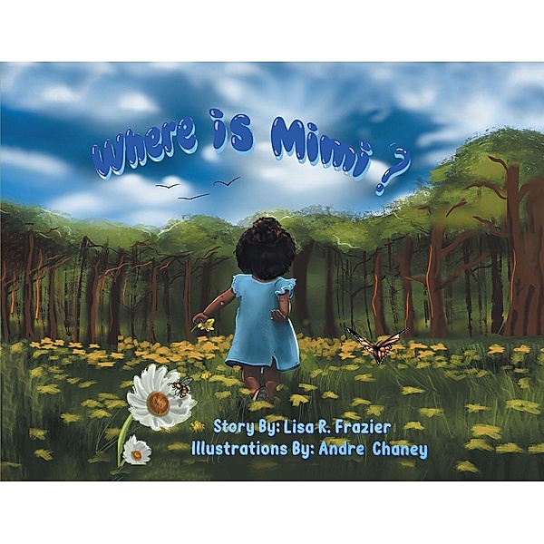 Where is Mimi?, Lisa R Frazier