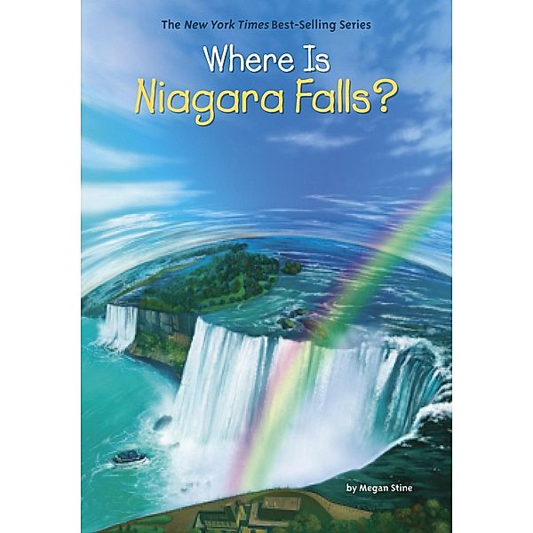 Where Is Niagara Falls? / Where Is?, Megan Stine, Who HQ
