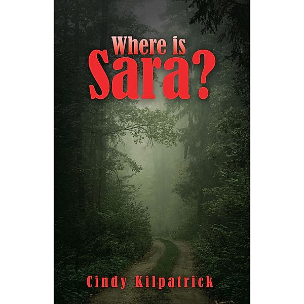 Where Is Sara?, Cindy Kilpatrick