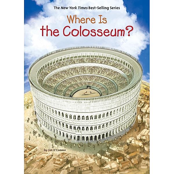 Where Is the Colosseum? / Where Is?, Jim O'connor, Who HQ