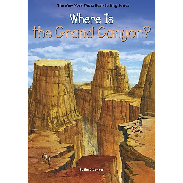 Where Is the Grand Canyon? / Where Is?, Jim O'connor, Who HQ