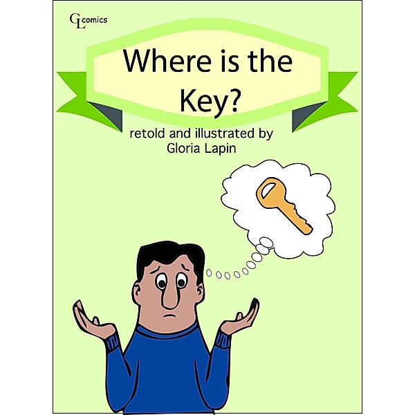 Where Is The Key? / Gloria Lapin, Gloria Lapin