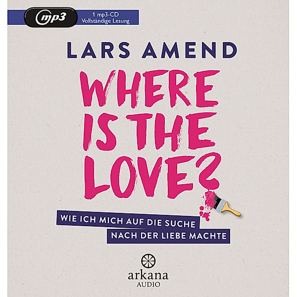 Where is the Love?,1 Audio-CD, MP3, Lars Amend