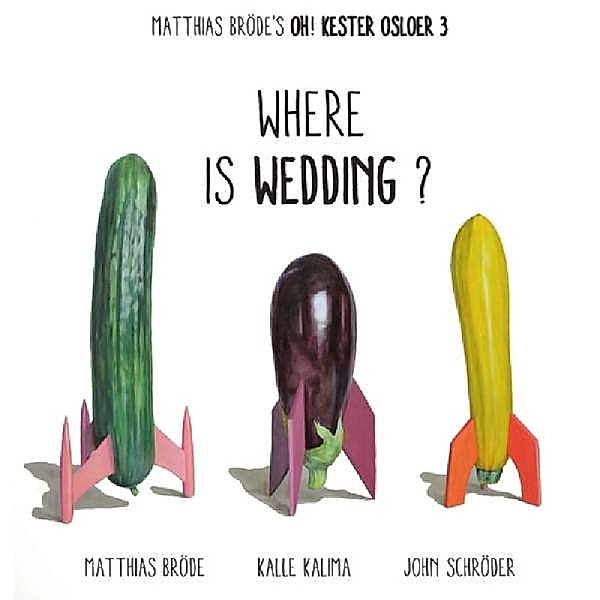 Where Is Wedding, Broede, Kalima, Schroeder