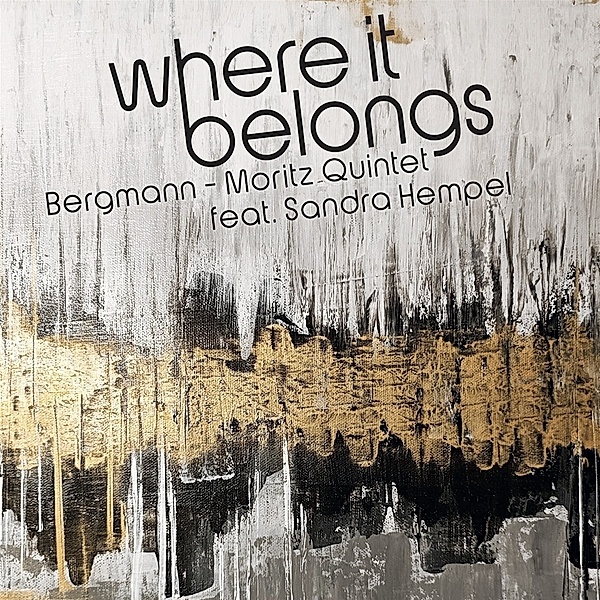 Where It Belongs, Bergmann - Moritz Quintet, Sandra Hempel
