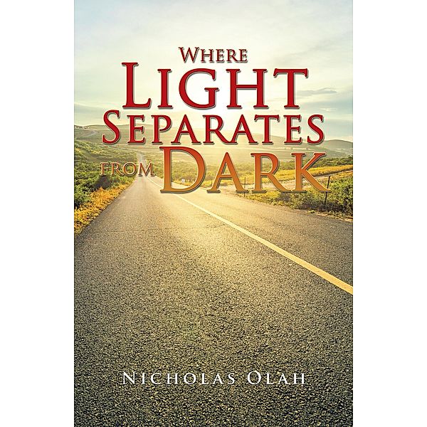 Where Light Separates from Dark, Nicholas Olah